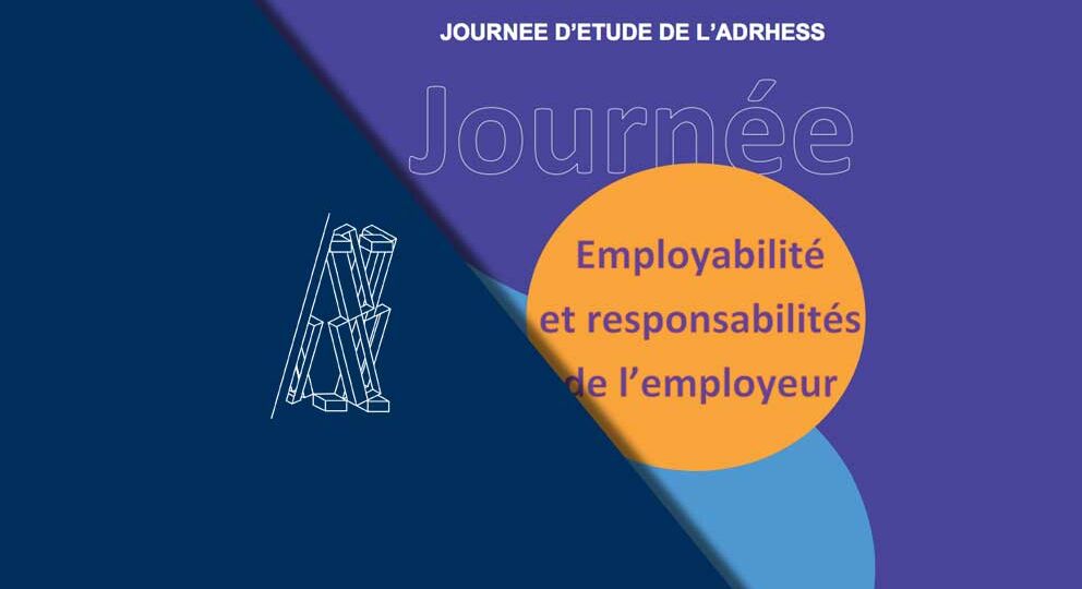 Employabilité et responsabilités de l’employeur - journée d'étude ADHRESS - 1er Février 2019