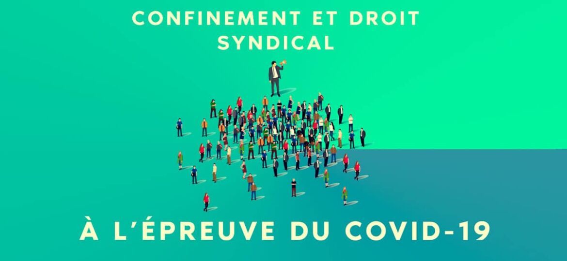 droit syndicaux à l'épreuve du coronavirus COVID-19