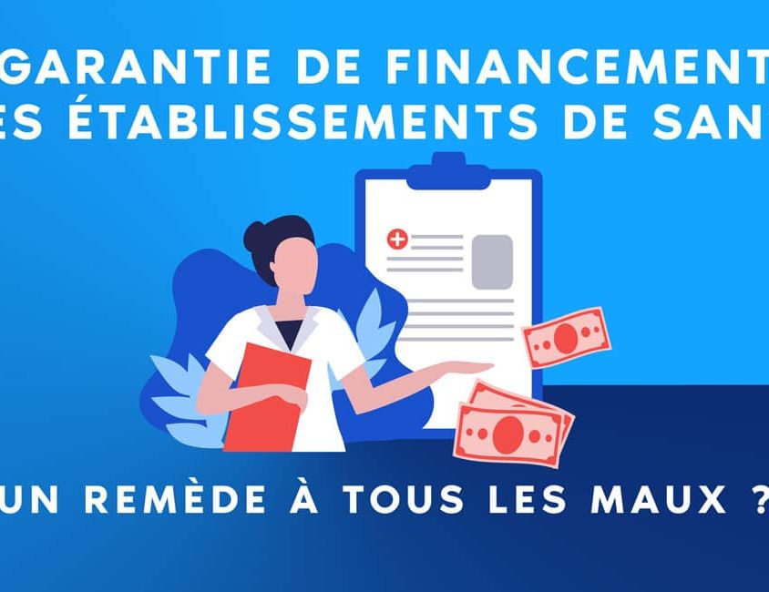 La Garantie de financement des établissements de santé