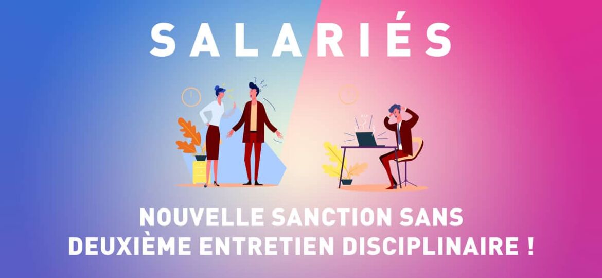 Salariés : pas de deuxième entretien après sanction