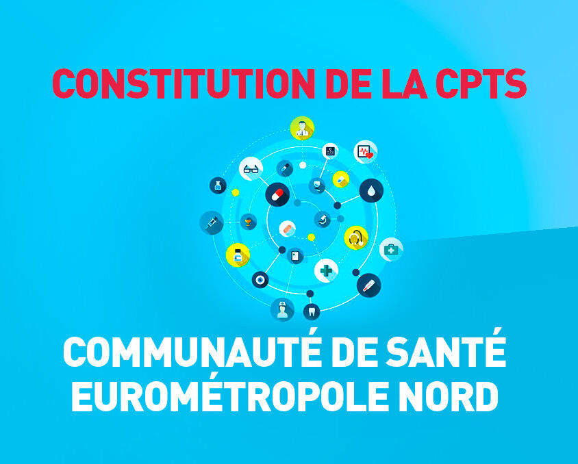 Constitution de la CPTS Communauté de Santé Eurométropole Nord