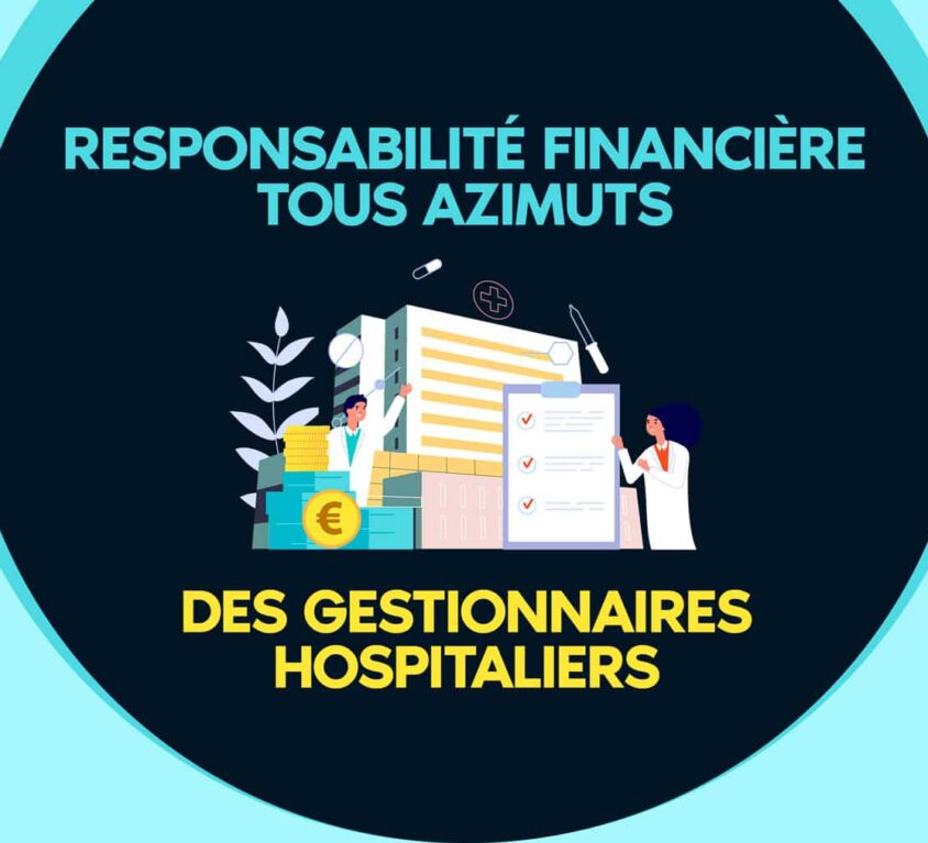 responsabilité financière des gestionnaires hospitaliers