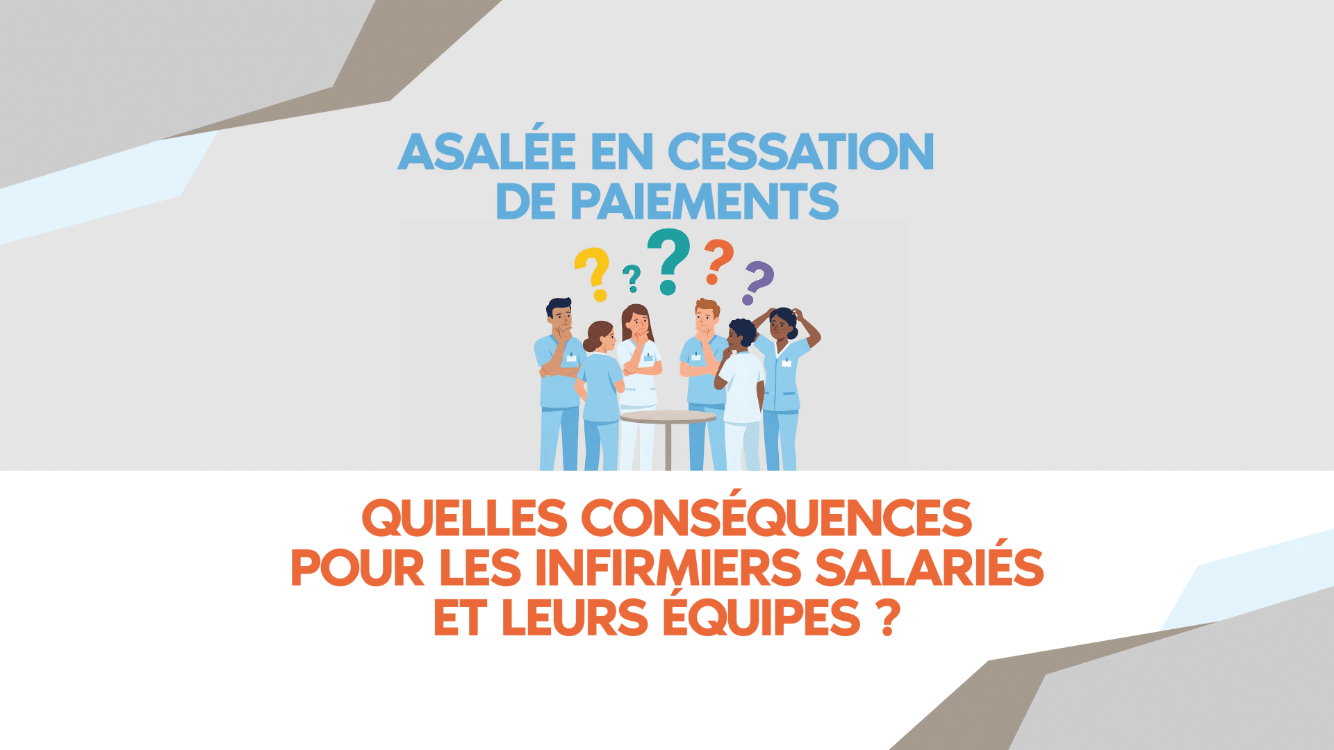 Asalee en cessation de payement : conséquences pour les infirmiers