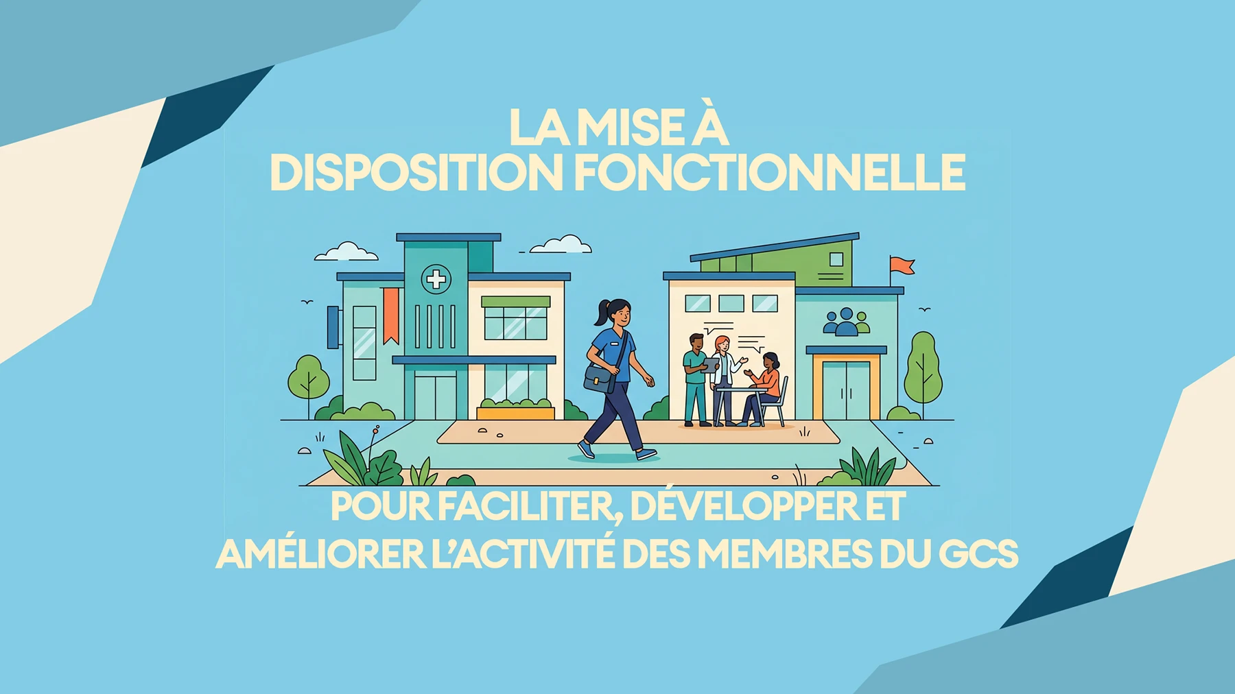 3 Mise a disposition GCS