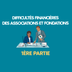 Difficultes financieres des associations et fondations